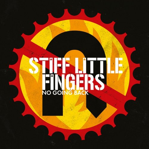 Stiff Little Fingers - No Going Back (Reissue) (2017) [flac]