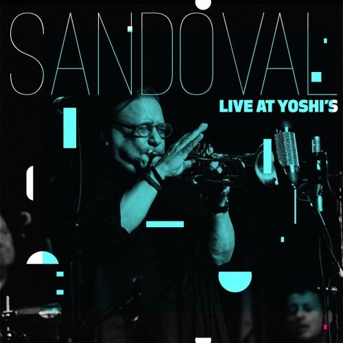 Arturo Sandoval - Arturo Sandoval Live at Yoshi's (2015)