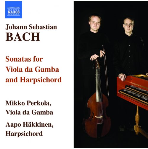 Mikko Perkola & Aapo Hakkinen - Bach: Viola da gamba sonatas Nos. 1-3 & Keyboard Sonata in A minor (2007)