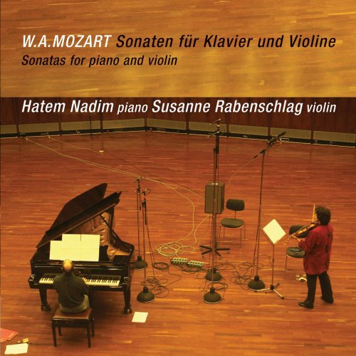 Hatem Nadim & Susanne Rabenschlag - W.A. Mozart: Sonaten für Klavier und Violine (2012)