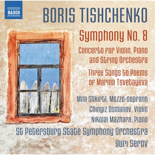 Chingiz Osmanov, Mila Shkirtl, Yuri Serov - Boris Tishchenko: Symphony No. 8, Violin Concerto... (2016)