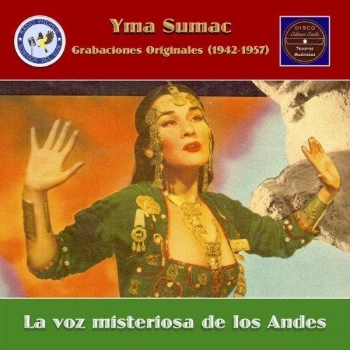 Yma Sumac - La voz misteriosa de los Andes (2021) [Hi-Res]