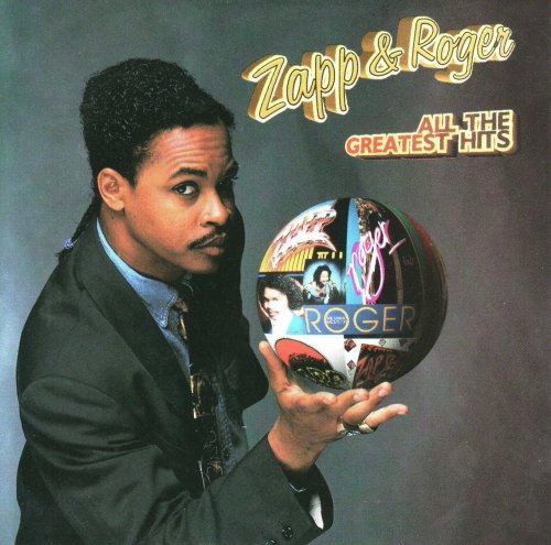 Zapp & Roger - All The Greatest Hits (1993)