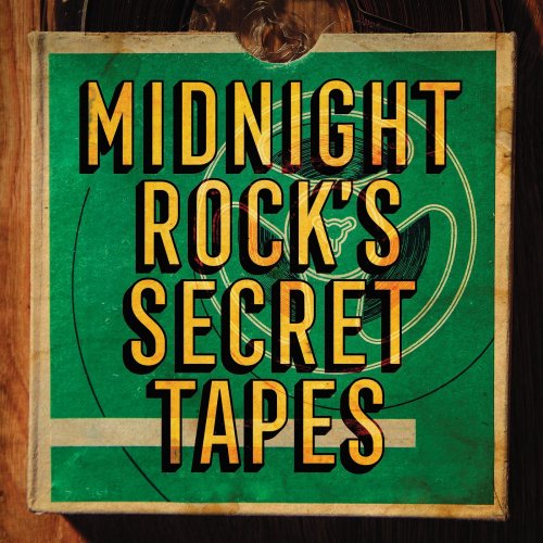 VA - Midnight Rock's Secret Tapes (2021)