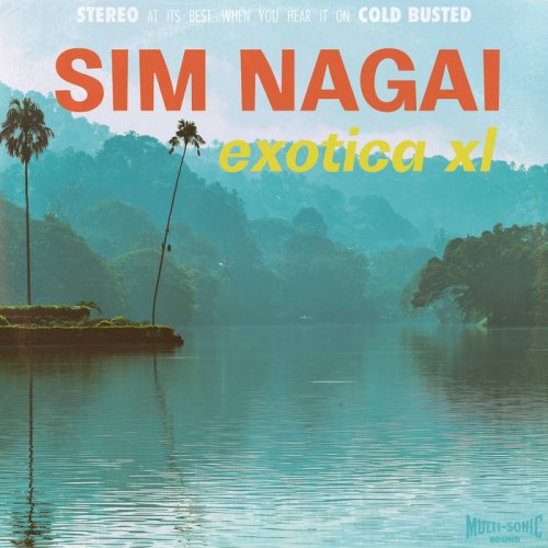 Sim Nagai - Exotica XL (2021) [Hi-Res]