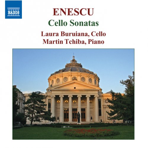 Laura Buruiana & Martin Tchiba - Enescu: Cello Sonatas, Op. 26 (2008)