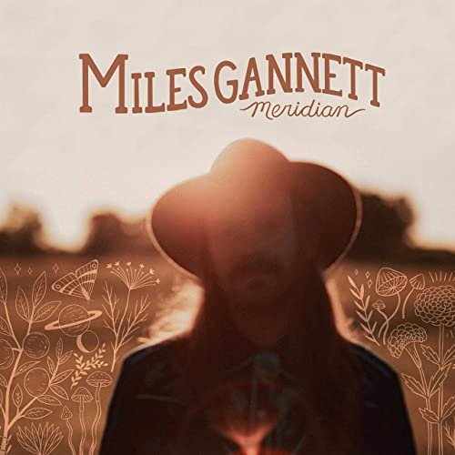 Miles Gannett - Meridian (2021)