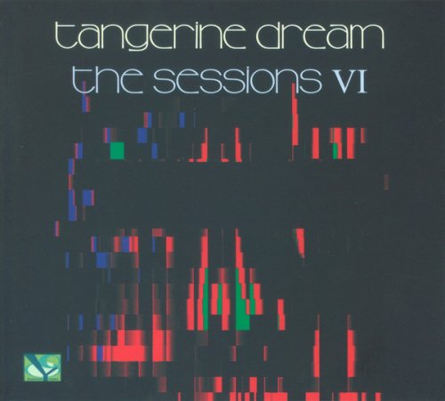 Tangerine Dream - The Sessions VI (2020)