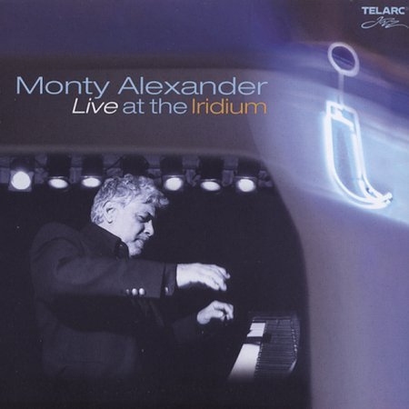Monty Alexander - Live At The Iridium (2005) FLAC