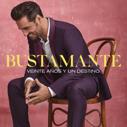 Bustamante - Años Y Un Destino (2021) Hi-Res