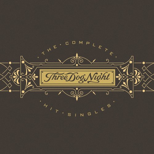 Three Dog Night - The Complete Hit Singles (2004)