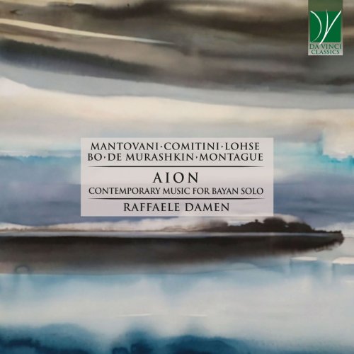 Raffaele Damen - Mantovani, Comitini, Lohse, Bo, De Murashkin, Montague: Aion (Contemporary Music for Bayan Solo) (2021)