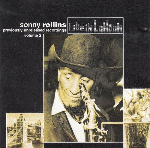 Sonny Rollins - Live In London Vol. 2 (2005)