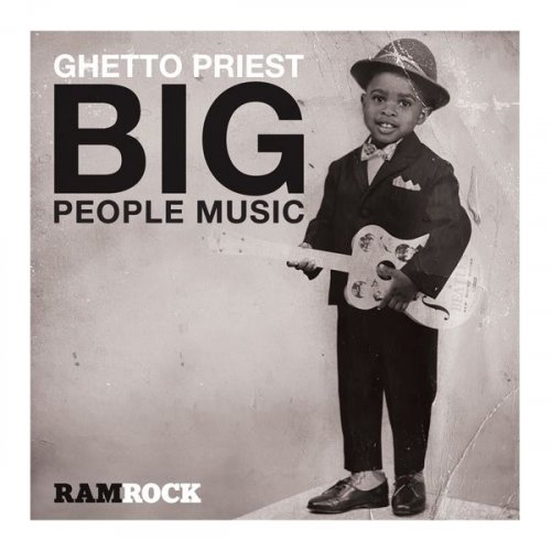 Ghetto Priest - Big People Music (2021)