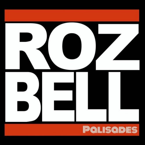 Roz Bell - Palisades (2021)