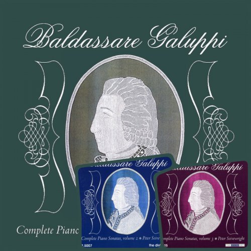 Peter Seivewright - Galuppi, B.: Complete Piano Sonatas, Vol. 1-3 (2013)