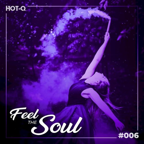 VA - Feel The Soul 006 (2021)