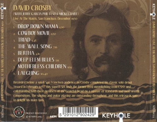 David Crosby (with Jerry Garcia, Phil Lesh & Nickey Hart) - Live At The Matrix, December 1970 (2014)