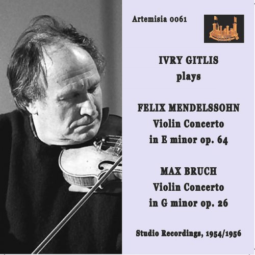 Ivry Gitlis - Mendelssohn: Violin Concerto in E Minor, Op. 64 – Bruch: Violin Concerto No. 1 in G Minor, Op. 26 (2021)