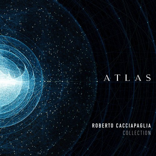Roberto Cacciapaglia - Atlas - Cacciapaglia Collection (2016)