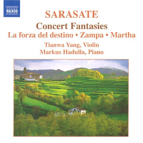 Tianwa Yang, Markus Hadulla - Sarasate: Concert Fantasies - La forza del destino, Zampa, Martha (2007) CD-Rip