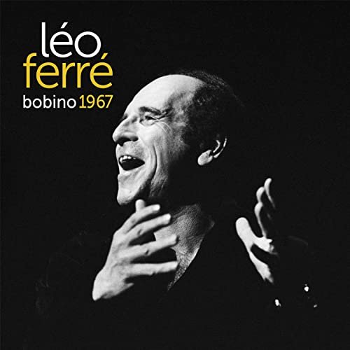 Léo Ferré - Bobino 67 (Live) (2021)