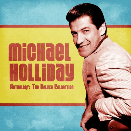 Michael Holliday - Anthology: The Deluxe Collection (Remastered) (2021)