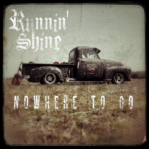 Runnin' Shine - Nowhere to Go (2021)