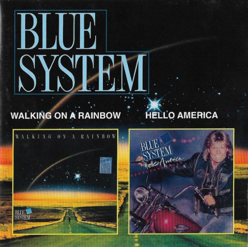 Blue System - Walking On A Rainbow/Hello America (2000)