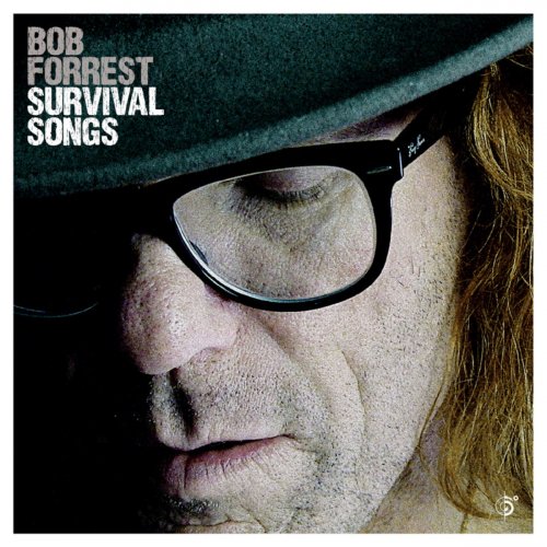 Bob Forrest - Survival Songs (2015)