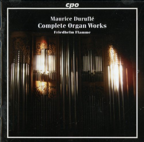 Friedhelm Flamme - Maurice Durufle: Complete Organ Works (2004) [SACD]