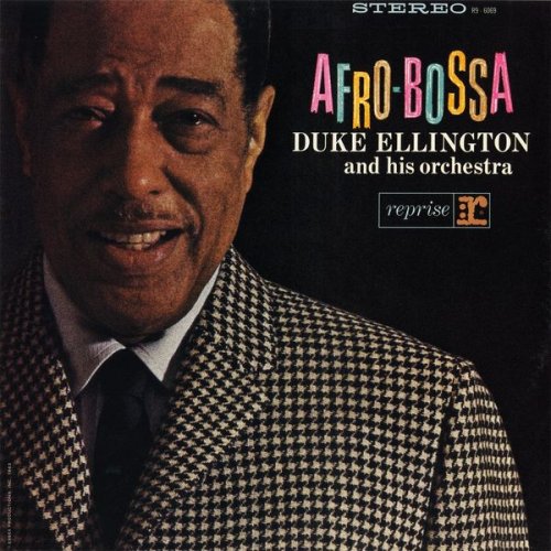 Duke Ellington and His Orchestra - Afro Bossa (2005) [Hi-Res]