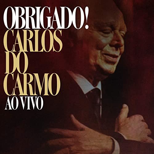 Carlos Do Carmo - Obrigado! (Ao Vivo) (2021)