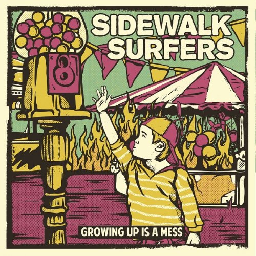 Sidewalk Surfers - Growing Up Is A Mess (2021)