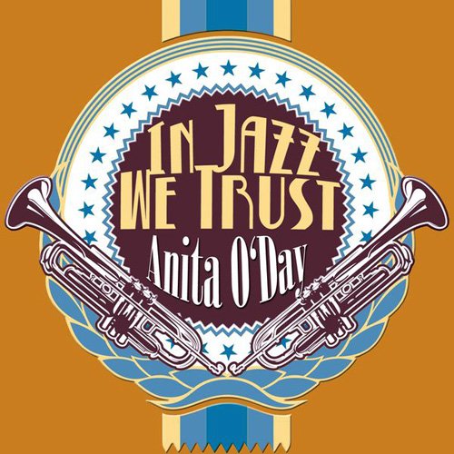 Anita O'Day - In Jazz We Trust (2015) FLAC