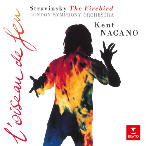 Kent Nagano - Stravinsky: The Firebird (1910 Version) (1994/2021)