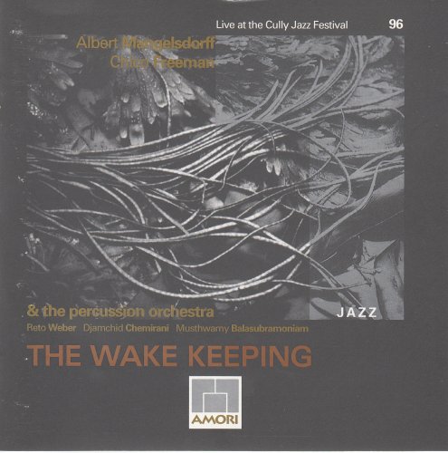 Albert Mangelsdorff, Chico Freeman - The Wake Keeping (1996)