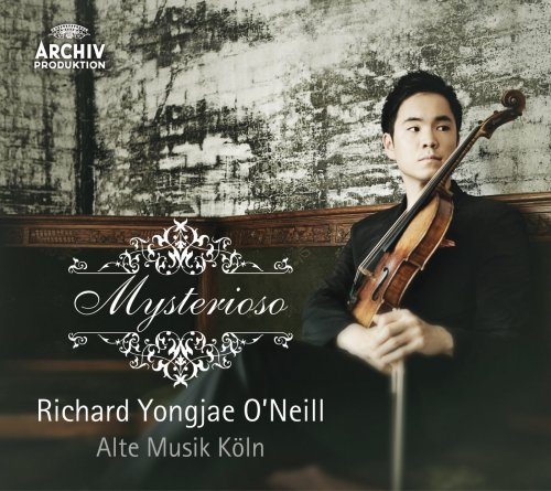 Richard Yongjae O'Neill & Alte Musik Köln - Mysterioso (2008)