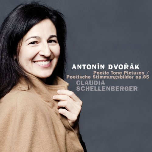 Claudia Schellenberger - Antonin Dvorak Poetic Tone Pictures, Op. 85 (2012)