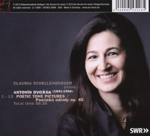 Claudia Schellenberger - Antonin Dvorak Poetic Tone Pictures, Op. 85 (2012)