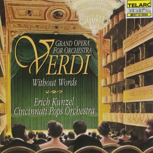 Erich Kunzel, Cincinnati Pops Orchestra - Verdi: Without Words (1995)