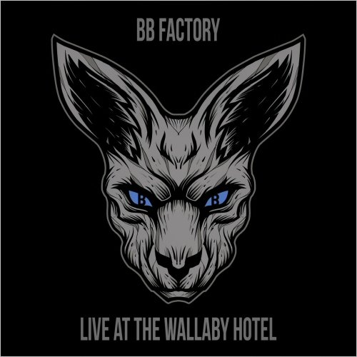 BB Factory - Live At The Wallaby Hotel (2021)