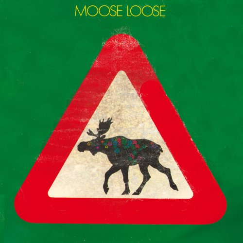 Moose Loose - Elgen Er Løs (Remastered) (2021)
