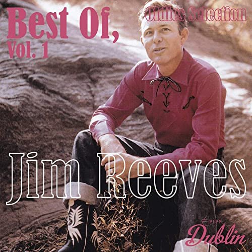 Jim Reeves - Oldies Selection: Best Of, Vol. 1 (2021)
