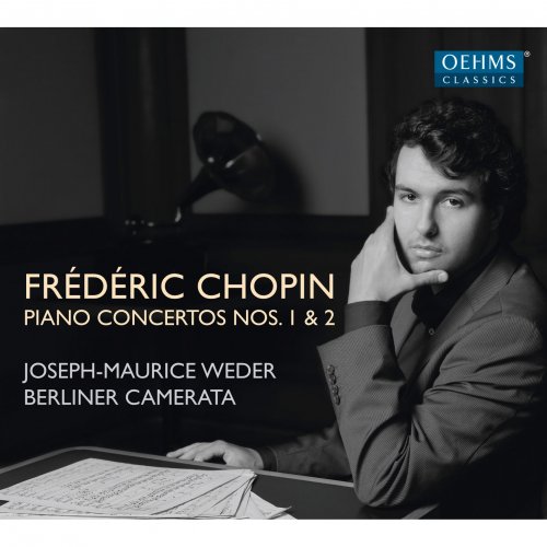 Joseph-Maurice Weder, Berliner Camerata - Chopin: Piano Concertos Nos. 1 & 2 (Arr. B. Kominek) (2016)