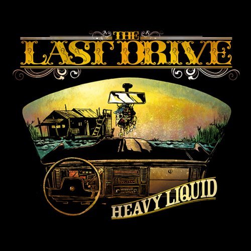 The Last Drive - Heavy Liquid (2009)