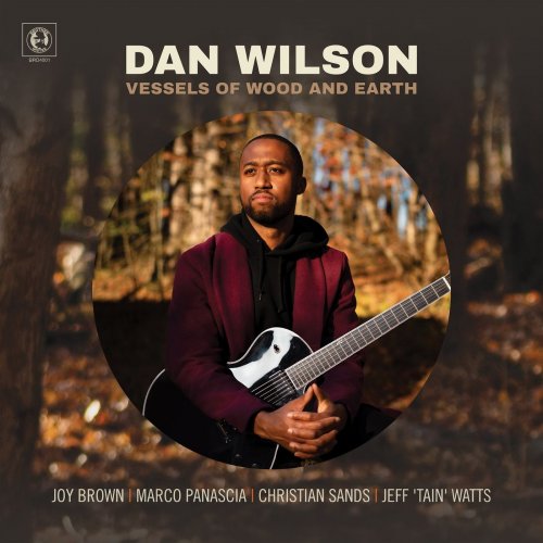 Dan Wilson - Vessels of Wood and Earth (2021) [Hi-Res]