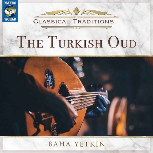 Baha Yetkin - The Turkish Oud (2021)