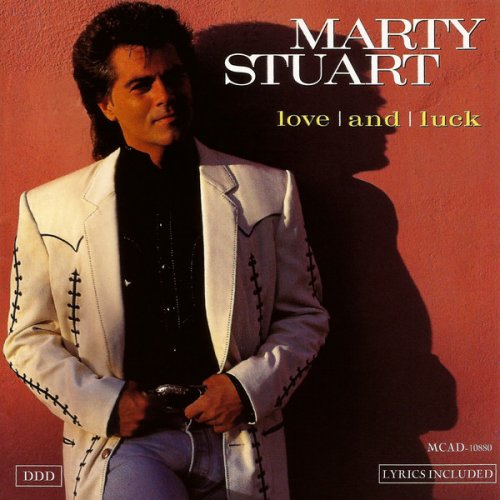 Marty Stuart - Love and Luck (1994)