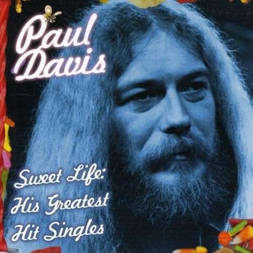 Paul Davis - Sweet Life: His Greatest Hit Singles (1999)